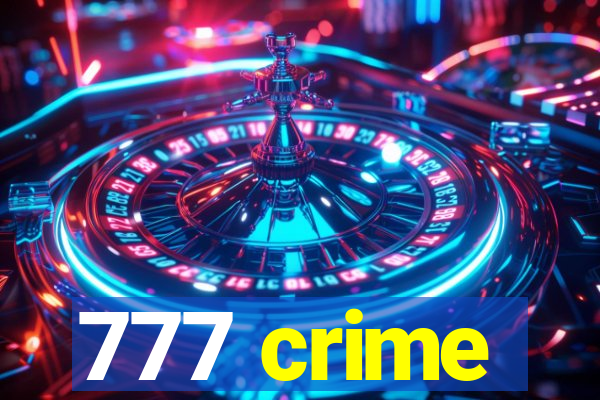 777 crime